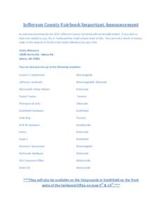 Jefferson County Fairbook Important Announcement As announced previously the 2012 Jefferson County Fair book will not be bulk mailed. If you wish to have one mailed to you, the Jr. Fairboard has made a fund raiser of thi