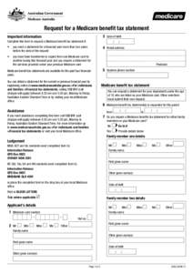 Request for a Medicare benefit tax statement 3	 Date of birth Important information Complete this form to request a Medicare benefit tax statement if: