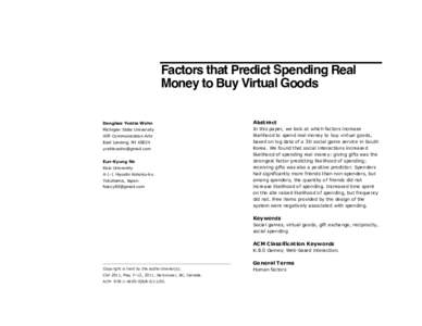 Factors that Predict Spending Real Money to Buy Virtual Goods Donghee Yvette Wohn Abstract