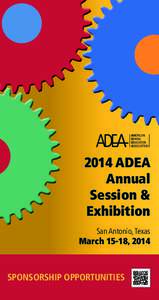 2014 ADEA Annual Session & Exhibition San Antonio, Texas