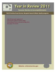 Year in Review 2011 Success Stories & Accomplishments North Carolina Forest Service, Nonpoint Source & Water Quality programs New & improved segment of Reasonover Creek at DuPont State