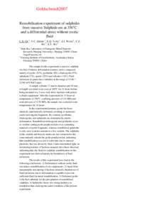 Goldschmidt2007 Remobilisation experiment of sulphides from massive Sulphide ore at 350oC and a differential stress without exotic fluid L.X. GU 1, Y.C. ZHENG 1, X.Q. TANG 1, Z.J. WANG2, C.Z.