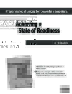 Preparing local unions for powerful campaigns  Achieving a State of Readiness By Rob Fairley