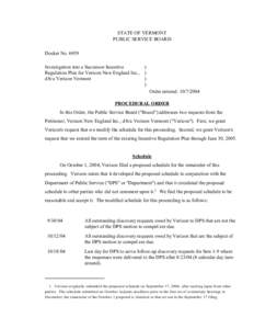 STATE OF VERMONT PUBLIC SERVICE BOARD Docket No[removed]Investigation into a Successor Incentive Regulation Plan for Verizon New England Inc., d/b/a Verizon Vermont