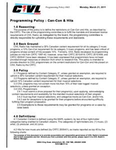 Programming Policy #003  Monday, March 21, 2011 Prog rammin g Poli cy : Can-Con & Hi ts 1.0 Reasoning: