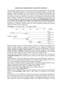 AFROASIATIC MIGRATIONS: LINGUISTIC EVIDENCE The Afroasiatic migrations can be divided into historical and prehistorical. The linguistic evidence of the historical migrations is usually based on epigraphic or literary witnesses. The