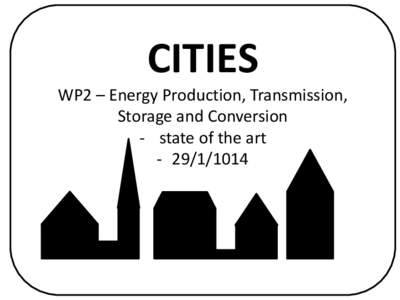 CITIES  WP2 – Energy Production, Transmission, Storage and Conversion - state of the art