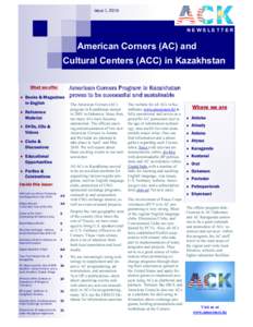 Issue 1, 2010 U.S. Embassy Astana NEWSLETTER Ame rican C o rne rs in K azak hsta n