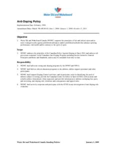 Anti-Doping Policy Implementation Date: February, 1994 Amendment Dates: March ’00 (#E[removed]June 1, 2004; January 1, 2009; October 11, 2011 Objective 1.