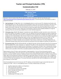 Teacher and Principal Evaluation (TPE) Communication #10 February 13, 2103 TPE Action Team Dave Volrath