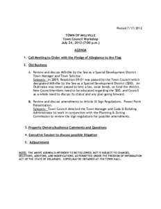 Posted[removed]TOWN OF MILLVILLE Town Council Workshop July 24, [removed]:00 p.m.) AGENDA 1. Call Meeting to Order with the Pledge of Allegiance to the Flag