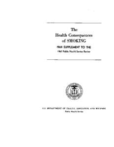 Th e Health Consequences of SMOKING 1969 SUPPLEMENTTO THE 1967 Public He&h