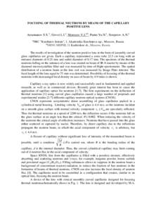 FOCUSING OF THERMAL NEUTRONS BY MEANS OF THE CAPILLARY POSITIVE LENS Arzumanov S.S. a, Govor L.I.a, Morozov V.I.a,b, Panin Yu.N.a, Strepetov A.N.a a