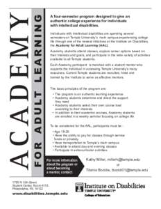 f o r a d u lt l e a r n i n g  ACADEMY A four-semester program designed to give an authentic college experience for individuals