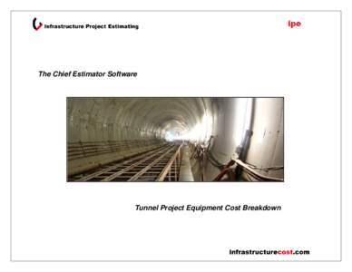The Chief Estimator Software  Tunnel Project Equipment Cost Breakdown Equipment Burden Summary Estimate: D80 - LRT Tunnel Master Estimate
