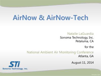 AirNow & AirNow-Tech Natalie LaGuardia Sonoma Technology, Inc. Petaluma, CA