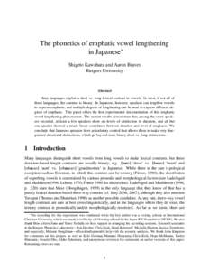 The phonetics of emphatic vowel lengthening in Japanese∗ Shigeto Kawahara and Aaron Braver Rutgers University  Abstract