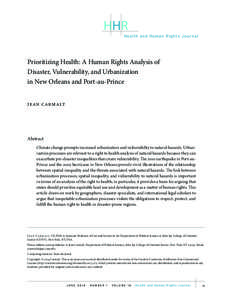 HHR Health and Human Rights Journal Prioritizing Health: A Human Rights Analysis of Disaster, Vulnerability, and Urbanization in New Orleans and Port-au-Prince