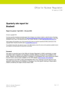 Office for Nuclear Regulation An agency of HSE Quarterly site report for Bradwell Report for period 1 April 2013 – 30 June 2013