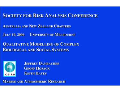 SOCIETY FOR RISK ANALYSIS CONFERENCE AUSTRALIA USTRALIA AND AND NEW EW ZEALAND EALAND CHAPTERS