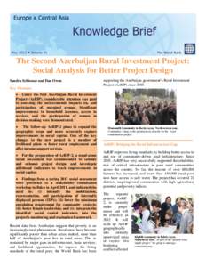 The Second Azerbaijan Rural Investment Project: Social Analysis for Better Project Design Sandra Schlossar and Dan Owen Key Messages  supporting the Azerbaijan government’s Rural Investment