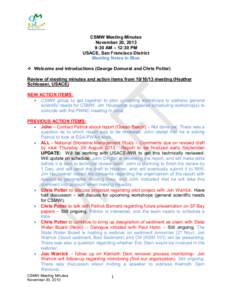 CSMW Meeting Minutes November 20, 2013 9:30 AM – 12:30 PM USACE, San Francisco District Meeting Notes in Blue  Welcome and introductions (George Domurat and Chris Potter)