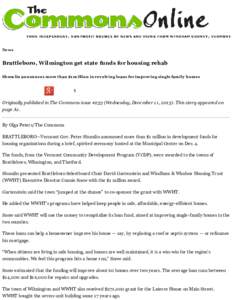 News  Brattleboro, Wilmington get state funds for housing rehab Shum lin announces m ore than $1 m illion in rev olv ing loans for im prov ing single fam ily hom es  1