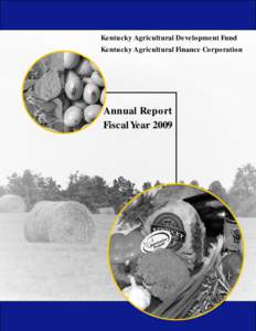 Kentucky Agricultural Development Fund Kentucky Agricultural Finance Corporation Annual Report Fiscal Year 2009