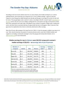 The Gender Pay Gap: Alabama Updated September 2014 According to the most recent statistics from the U.S. Census Bureau, the median earnings for U.S. women working full time, year-round were just 78 percent of U.S. men’