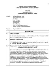 1  DISTRICT EDUCATION COUNCIL ANGLOPHONE NORTH SCHOOL DISTRICT MINUTES November 17, 2014