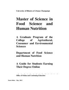 University of Illinois at Urbana-Champaign  Master of Science in Food Science and Human Nutrition A Graduate Program of the