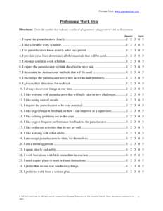 Printed from www.paracenter.org  Professional Work Style Directions: Circle the number that indicates your level of agreement / disagreement with each statement. Disagree