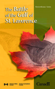 Remembrance Series  The Battle of the Gulf of St. Lawrence
