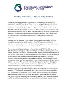 Reporting Conformance to ICT Accessibility Standards Considering the growing demand for information and communications technology (ICT) products with accessible features, manufacturers are increasingly being required to 