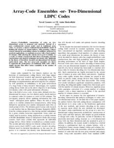 Array-Code Ensembles -or- Two-Dimensional LDPC Codes Yuval Cassuto and M. Amin Shokrollahi EPFL School of Computer and Communication Sciences ALGO Laboratory