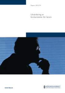 Rapport 2012:9 R  Utvärdering av forskarskolor för lärare  www.hsv.se