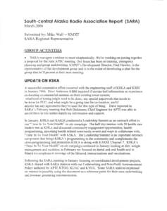 South-central Alaska Radio Association Report (SARA) March 2006 Submitted by: Mike Wall -- KMXT SARA Regional Representative GROUP ACTIVITIES •