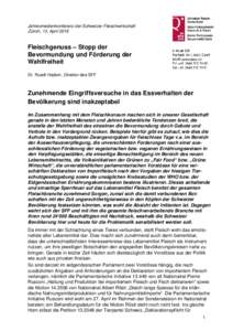 Jahresmedienkonferenz der Schweizer Fleischwirtschaft Zürich, 13. April 2016 Fleischgenuss – Stopp der Bevormundung und Förderung der Wahlfreiheit