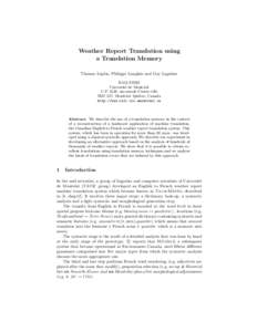 Weather Report Translation using a Translation Memory Thomas Leplus, Philippe Langlais and Guy Lapalme RALI/DIRO Universit´e de Montr´eal C.P. 6128, succursale Centre-ville