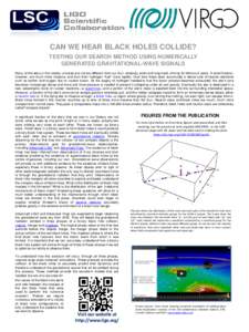 CAN WE HEAR BLACK HOLES COLLIDE? TESTING OUR SEARCH METHOD USING NUMERICALLY GENERATED GRAVITATIONAL-WAVE SIGNALS Many of the stars in the nearby universe are not too different from our Sun: relatively small and long-liv