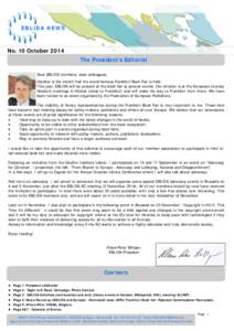 EBLIDA NEWS  No. 10 October 2014 The President’s Editorial Dear EBLIDA members, dear colleagues, October is the month that the world-famous Frankfurt Book Fair is held.