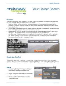 Learner Resources  Your Career Search Overview  There are a number of tools available in the West Virginia myStrategic Compass to help when you