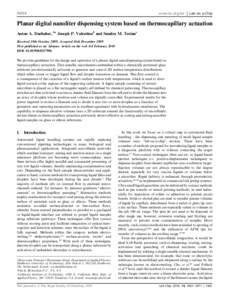 PAPER  www.rsc.org/loc | Lab on a Chip Planar digital nanoliter dispensing system based on thermocapillary actuation Anton A. Darhuber,*a Joseph P. Valentinob and Sandra M. Troianc