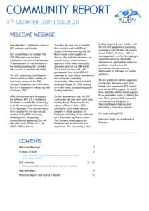 COMMUNITY REPORT 4 TH QUARTER, 2011 | ISSUE 20 WELCOME MESSAGE Dear Members, Contributors, Users of KDE software and Friends,