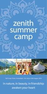 zenith summer camp Sufi Camp: Ticino, Switzerland · 21st July to 16th August, 2014