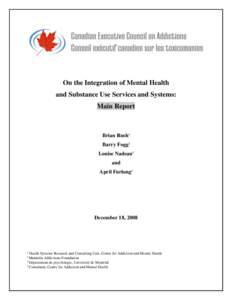 On the Integration of Mental Health and Substance Use Services and Systems: Main Report Brian Rush1 Barry Fogg2