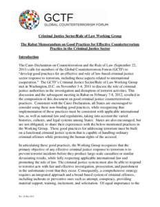 Criminal Justice Sector/Rule of Law Working Group The Rabat Memorandum on Good Practices for Effective Counterterrorism Practice in the Criminal Justice Sector Introduction The Cairo Declaration on Counterterrorism and t