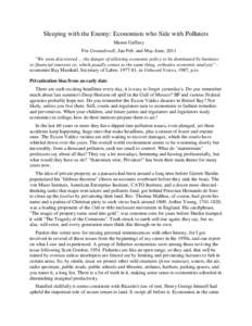 Sleeping with the Enemy: Economists who Side with Polluters Mason Gaffney For Groundswell, Jan-Feb. and May-June, 2011 