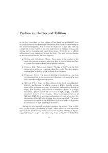 Preface to the Second Edition In the five years since the first edition of this book was published I have received numerous email messages and letters from readers commenting on the book and suggesting how it could be im