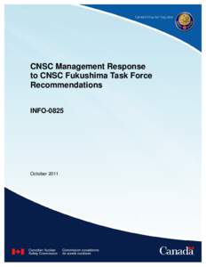 CNSC Management Response to CNSC Fukushima Task Force Recommendations INFO[removed]October 2011